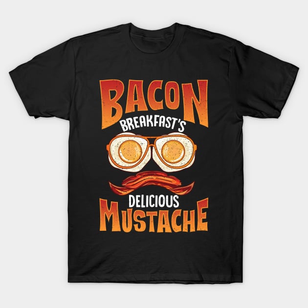 Funny Bacon Breakfast's Delicious Mustache Bacon Egg Gift T-Shirt by Proficient Tees